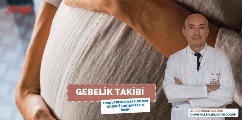 Gebelik Takibi: Anne ve Bebeğin Sağlığı İçin Düzenli Kontrollerin Önemi